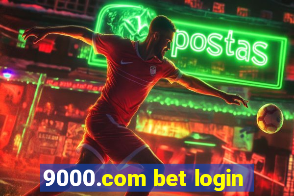 9000.com bet login